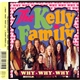 The Kelly Family - Why Why Why